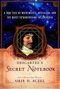 Produktbild: Descartes' Secret Notebook: A True Tale of Mathematics, Mysticism, and the Quest to Understand the Universe