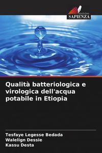 Produktbild: Qualit&agrave; batteriologica e virologica dell'acqua potabile in Etiopia