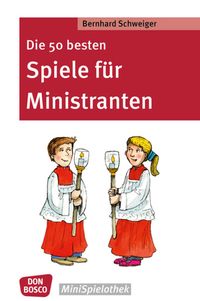 Produktbild: Die 50 besten Spiele f&uuml;r Ministranten