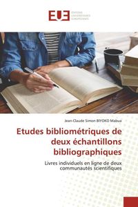 Produktbild: Etudes bibliom&eacute;triques de deux &eacute;chantillons bibliographiques
