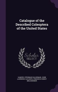 Produktbild: Catalogue of the Described Coleoptera of the United States