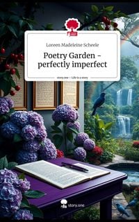 Produktbild: Poetry Garden -perfectly imperfect. Life is a Story - story.one
