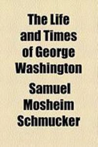 Produktbild: The Life and Times of George Washington