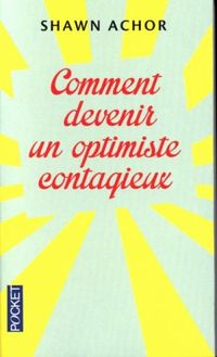 Produktbild: Comment devenir un optimiste contagieux