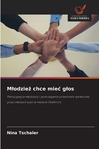 Produktbild: M&iquest;odzie&iquest; chce mie&iquest; g&iquest;os