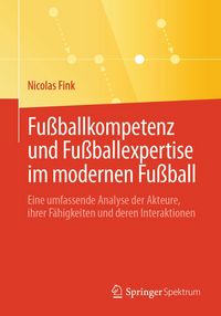 Produktbild: Fu&szlig;ballkompetenz und Fu&szlig;ballexpertise im modernen Fu&szlig;ball