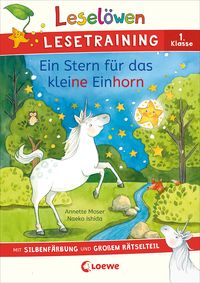 Bild vom Artikel Leselöwen Lesetraining 1. Klasse - Ein Stern für das kleine Einhorn vom Autor Annette Moser