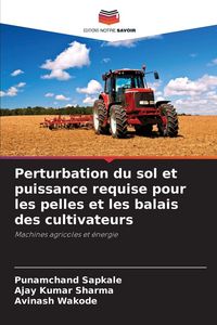 Produktbild: Perturbation du sol et puissance requise pour les pelles et les balais des cultivateurs