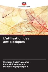 Produktbild: L'utilisation des antibiotiques