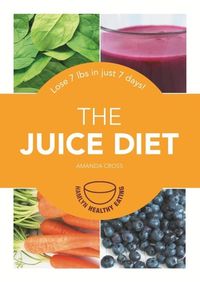 Bild vom Artikel The Juice Diet vom Autor Amanda Cross