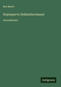 Produktbild: Hopeaparvi; Seikkailuromaani