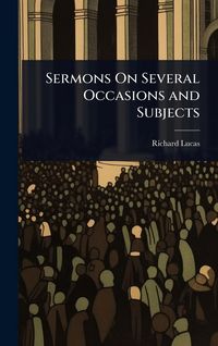 Produktbild: Sermons On Several Occasions and Subjects