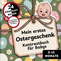 Produktbild: Kontrastbuch f&uuml;r Babys: Mein erstes Ostergeschenk