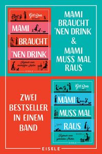 Produktbild: Mami braucht 'nen Drink & Mami muss mal raus