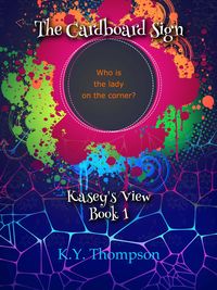 Produktbild: The Cardboard Sign: Kasey's View