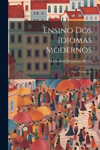 Produktbild: Ensino dos Idiomas Modernos: Parte Portugueza