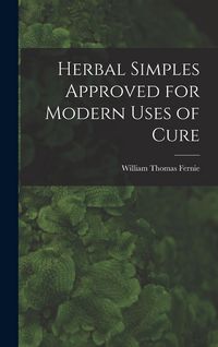 Produktbild: Herbal Simples Approved for Modern Uses of Cure