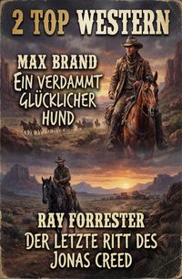 Produktbild: 2 Top Western: Ein verdammt gl&uuml;cklicher Hund / Der letzte Ritt des Jonas Creed