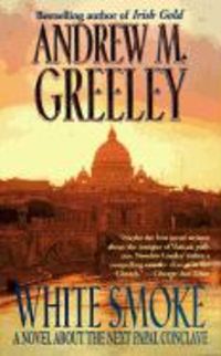 Produktbild: White Smoke: A Novel about the Next Papal Conclave