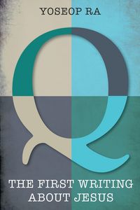 Produktbild: Q, the First Writing about Jesus