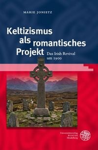 Produktbild: Keltizismus als romantisches Projekt