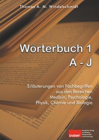 Bild vom Artikel Wörterbuch 1: A - J vom Autor Thomas A. M. Windelschmidt