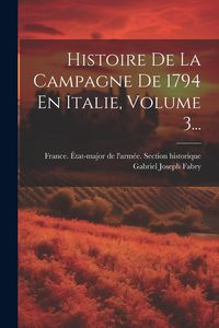 Produktbild: Histoire De La Campagne De 1794 En Italie, Volume 3...