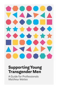 Produktbild: Supporting Young Transgender Men