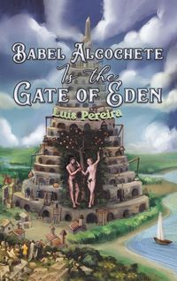 Produktbild: Babel Alcochete Is the Gate of Eden