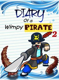 Produktbild: Diary Of A Wimpy Pirate 2 (Pirate Adventures, #2)