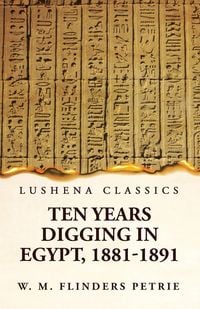 Produktbild: Ten Years Digging in Egypt, 1881-1891