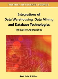 Produktbild: Integrations of Data Warehousing, Data Mining and Database Technologies