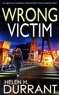 Produktbild: WRONG VICTIM an absolutely gripping crime mystery with a massive twist