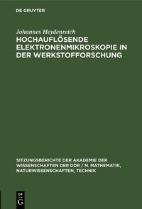Produktbild: Hochaufl&ouml;sende Elektronenmikroskopie in der Werkstofforschung