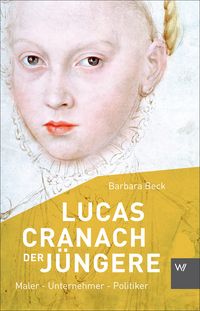 Produktbild: Lucas Cranach der J&uuml;ngere (1515-1589)