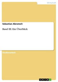 Produktbild: Basel III. Ein &Uuml;berblick