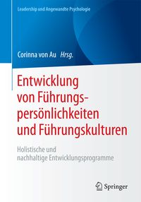 Produktbild: Entwicklung von F&uuml;hrungspers&ouml;nlichkeiten und F&uuml;hrungskulturen
