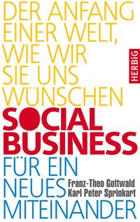 Produktbild: Social Business f&uuml;r ein neues Miteinander