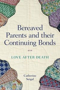 Produktbild: Bereaved Parents and Their Continuing Bonds