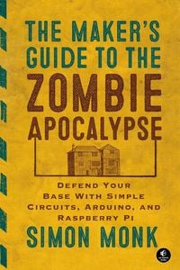 Produktbild: The Maker's Guide to the Zombie Apocalypse