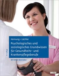 Produktbild: Psychologisches und soziologisches Grundwissen f&uuml;r Gesundheits- und Krankenpflegeberufe