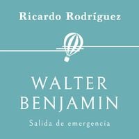 Produktbild: Walter Benjamin. Salida de emergencia