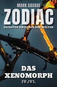 Produktbild: Zodiac &ndash; Gejagter zwischen den Welten / Zodiac &ndash; Gejagter zwischen den Welten: Das Xenomorph