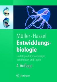 Bild vom Artikel Entwicklungsbiologie und Reproduktionsbiologie von Mensch und Tieren vom Autor Monika Hassel