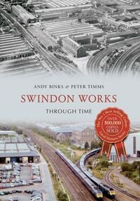Produktbild: Swindon Works Through Time