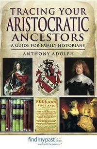 Produktbild: Tracing Your Aristocratic Ancestors