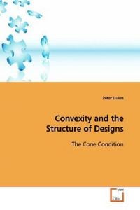Produktbild: Dukes, P: Convexity and the Structure of Designs