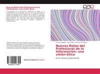 Produktbild: Nuevos Retos del Profesional de la Informaci&oacute;n: una visi&oacute;n &eacute;tica