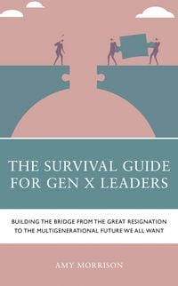Produktbild: The Survival Guide for Gen X Leaders
