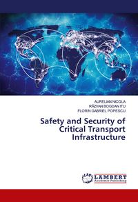Produktbild: Safety and Security of Critical Transport Infrastructure